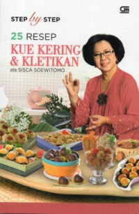 Step by Step 25 Resep Kue Kering dan Kletikan ala Sisca Soewitomo