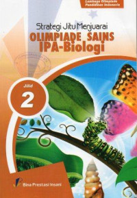 Strategi Jitu Menjuarai Olimpiade Sains IPA-Biologi Jilid 2