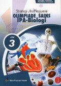 Strategi Jitu Menjuarai Olimpiade Sains IPA-Biologi Jilid 3