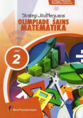 Strategi Jitu Menjuarai Olimpiade Sains Matematika Jilid 2
