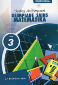 Strategi Jitu Menjuarai Olimpiade Sains Matematika Jilid 3