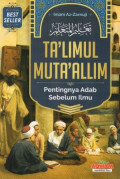 Ta'limul Muta'allim: Pentingnya Adab Sebelum Ilmu