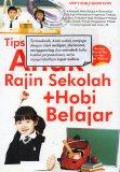 Tips Membuat Anak Rajin Sekolah + Hobi Belajar