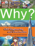 Why? Civil Enginnering and Construction - Teknik Sipil dan Konstruksi