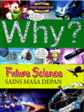 Why? Sains Masa Depan