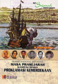 Sejarah Nasional Indonesia: Masa Prasejarah Sampai Masa Proklamasi Kemerdekaan