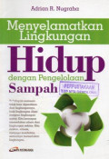 Menyelamatkan Lingkungan Hidup Dengan Pengelolaan Sampah