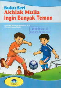 Buku Seri Akhlak Mulia: Ingin Banyak Teman