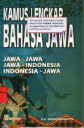 Kamus Lengkap Bahasa Jawa: Jawa-Jawa Jawa-Indonesia Indonesia-Jawa