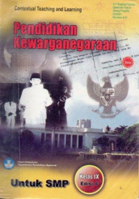 Contextual Teaching and Learning Pendidikan Kewarganegaraan IX: Sekolah Menengah Pertama/Madrasah Tsanawiyah Kelas IX