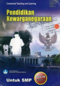 Contextual Teaching and Learning Pendidikan Kewarganegaraan VII: Sekolah Menengah Pertama/Madrasah Tsanawiyah Kelas VII
