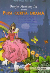 Belajar Menuang Ide dalam Puisi, Cerita, Drama