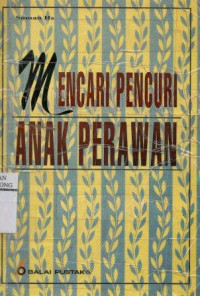Mencari Pencuri Anak Perawan