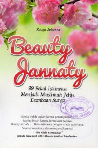 Beauty Jannaty: 99 Bekal Istimewa Menjadi Muslimah Jelita Dambaan Surga