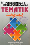 Pengembangan dan Model Pembelajaran Tematik Integratif