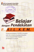Belajar dengan Pendekatan PAILKEM: Pembelajaran Aktif Inovatif Lingkungan Kreatif Efektif Menarik