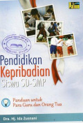 Pendidikan kepribadian Siswa SD-SMP: Panduan untuk Para Guru dan Orang Tua
