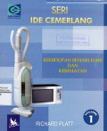 Kehidupan Sehari-Hari dan Kesehatan: Seri Ide Cemerlang Volume 1