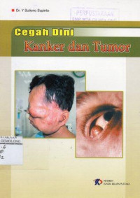 Cegah Dini Kanker dan Tumor