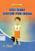 Gigi Sehat Senyum pun Indah