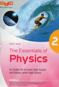 The Essentials of Physics 2: for Grade VIII of Junior High School and Islamic Junior High School