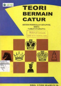 Teori Bermain Catur: Sistem Pembukaan Sepanyol Serta Varian Utamanya