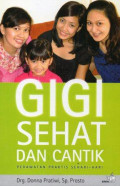 Gigi Sehat dan Cantik: Perawatan Praktis Sehari-Hari