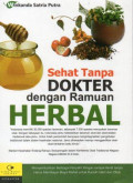 Sehat Tanpa Dokter dengan Ramuan Herbal