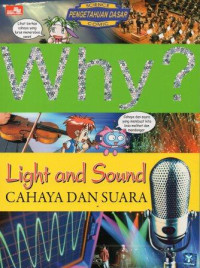 Why? Cahaya dan Suara