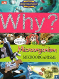 Why? Microorganism: Mikroorganisme