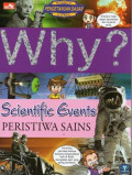 Why? Scientific Events: Peristiwa Sains