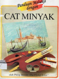 Panduan Melukis dengan Cat Minyak
