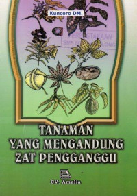 Tanaman Yang Mengandung Zat Pengganggu