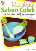 Membuat Sabun Colek: Skala Kecil Skala Menengah
