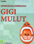 Memelihara Kesehatan Gigi Mulut