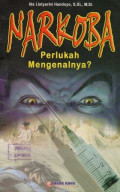 Narkoba Perlukah Mengenalnya?