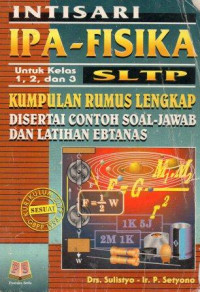 Intisari IPA-Fisika untuk Kelas 1, 2, dan 3 SLTP