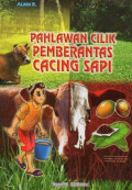 Pahlawan Cilik Pemberantasan Cacing Sapi