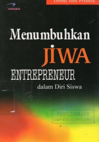 Menumbuhkan Jiwa Enterpreneur dalam Diri Siswa
