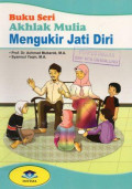Buku Seri Akhlak Mulia: Mengukir Jati Diri
